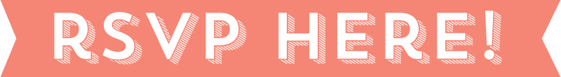 Click here to RSVP to Meet + Make! Click here to RSVP to Meet + Make!